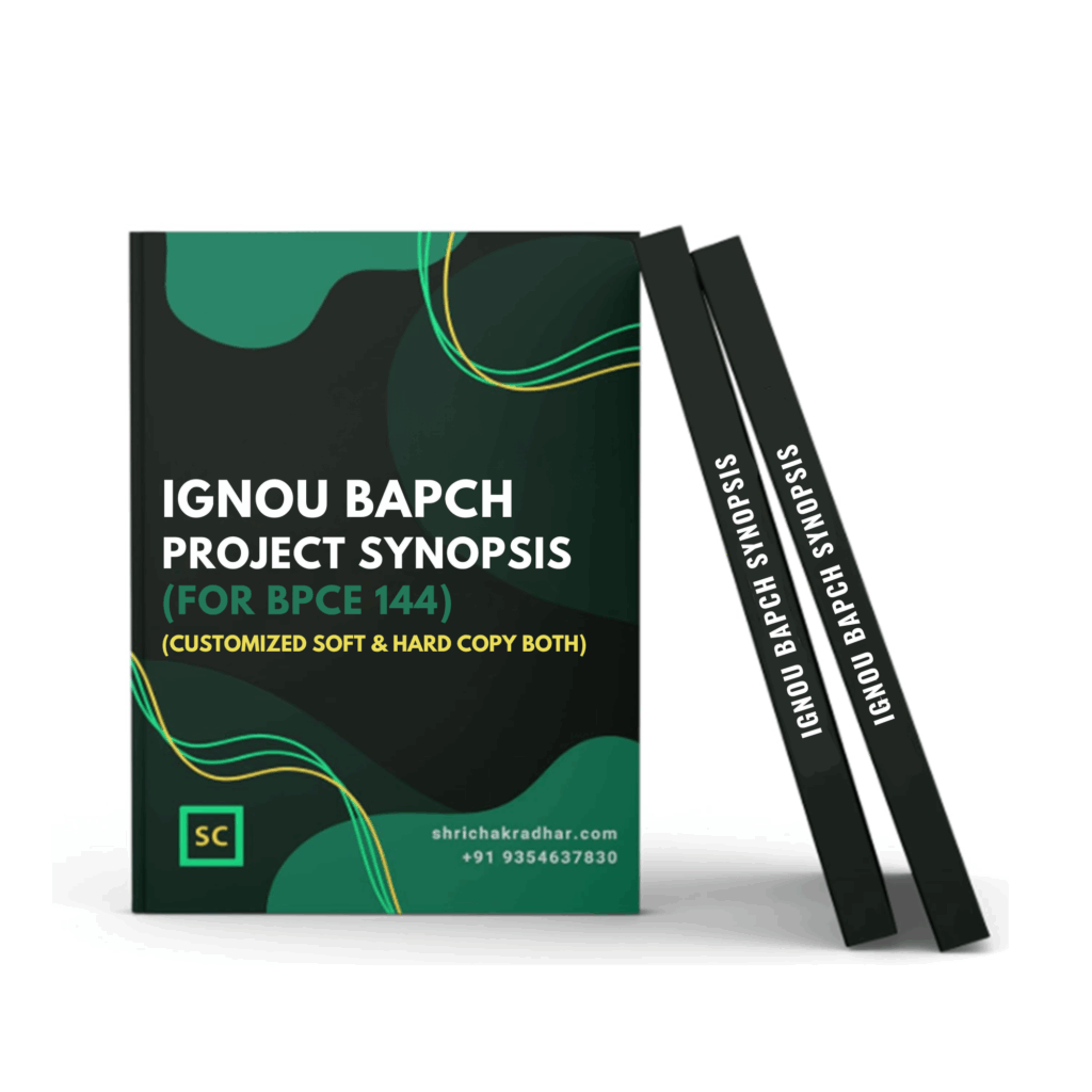 Customized IGNOU BAPCH Synopsis / Proposal for BPCE 144