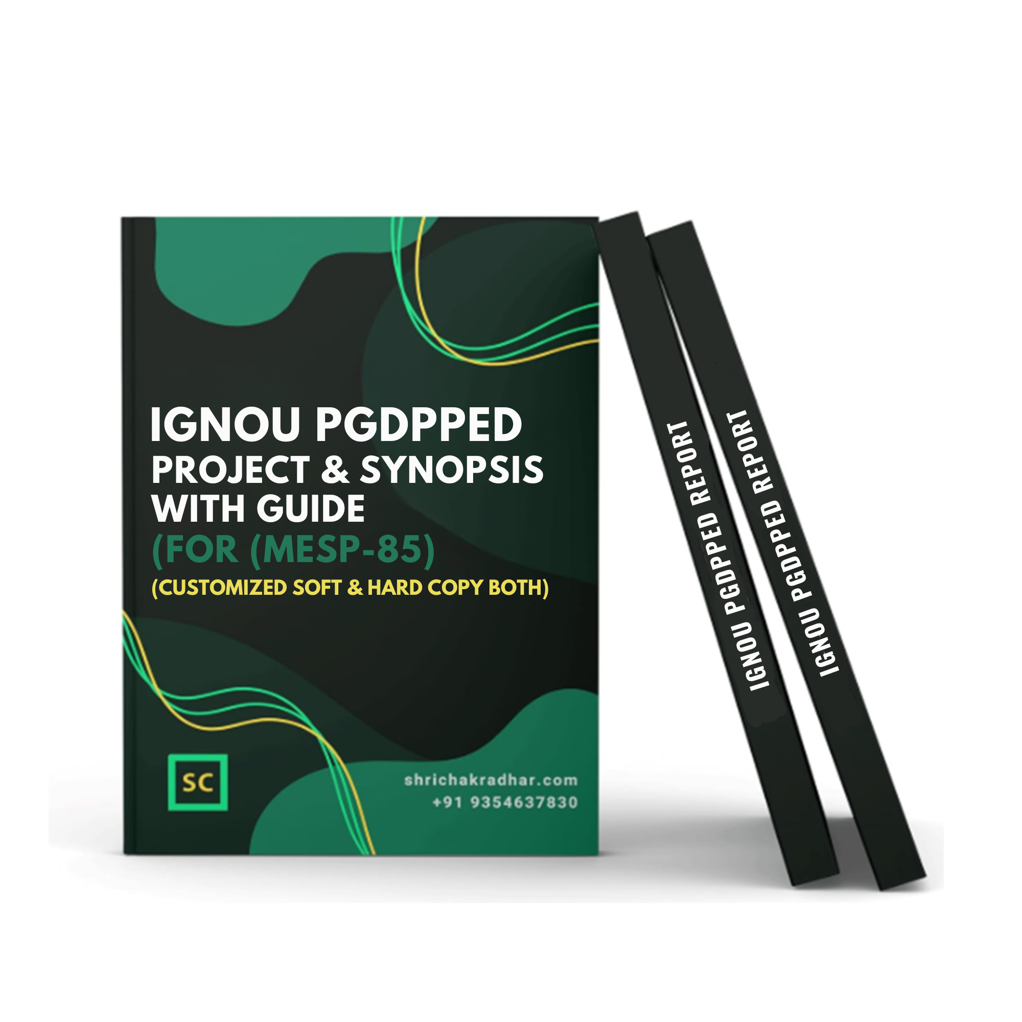 Customized IGNOU PGDPPED Project Report and Synopsis with PGDPPED Guide / Supervisor for MESP-85