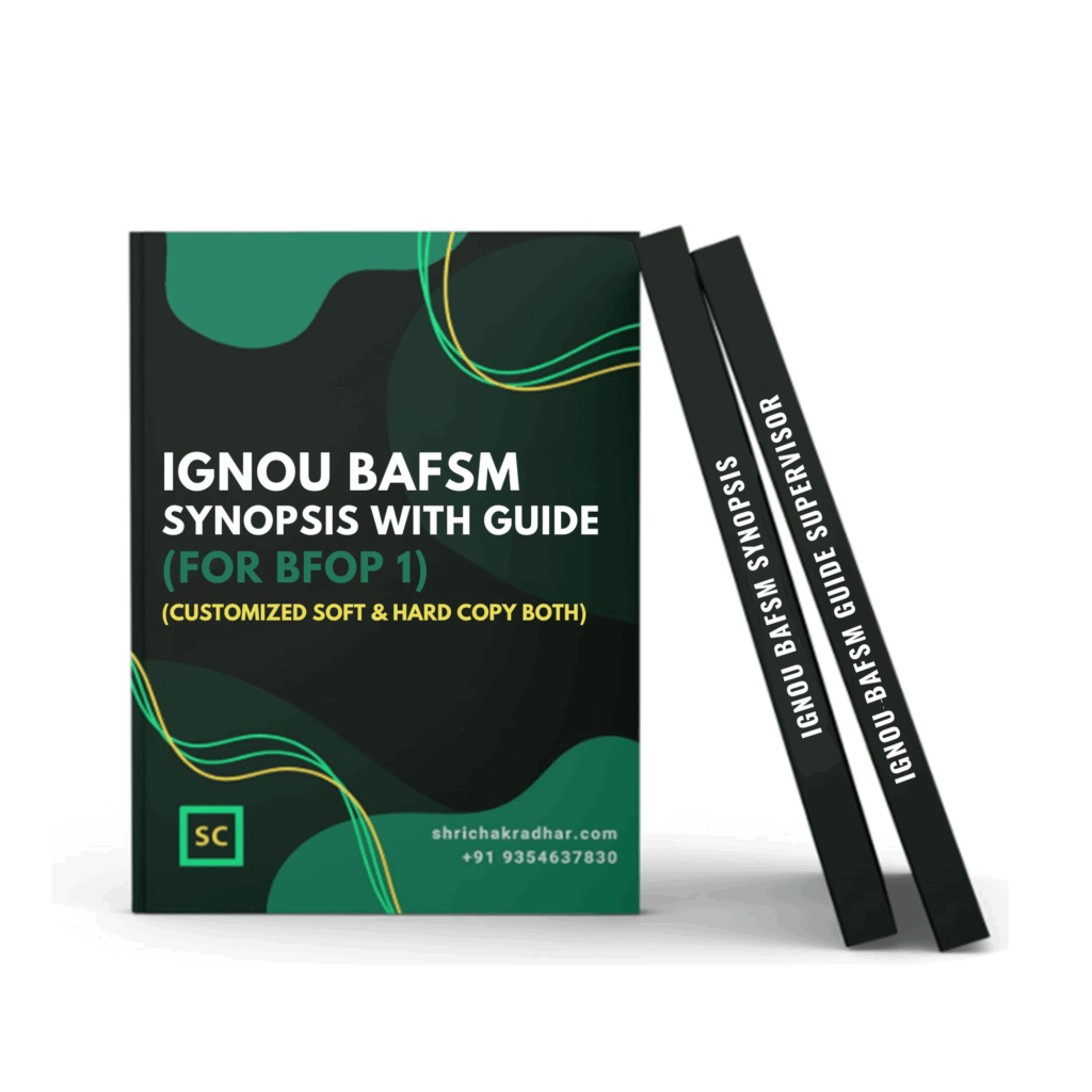 Customized IGNOU BAFSM Synopsis with BAFSM Guide / Supervisor for BFOP 1