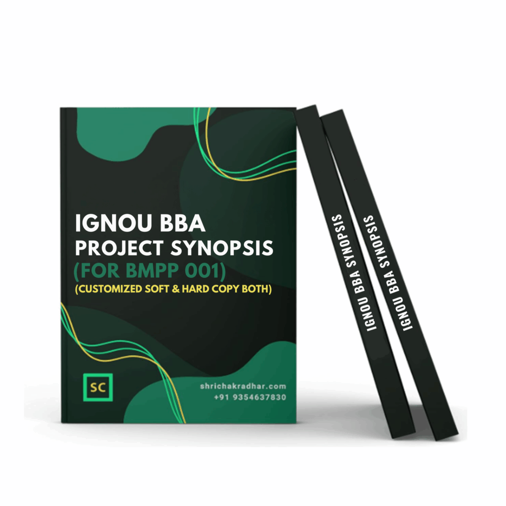 Customized IGNOU BBA Synopsis / Proposal for BMPP 001