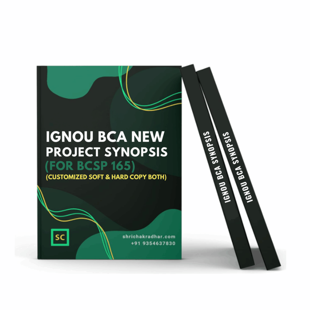 Customized IGNOU BCA_NEW Synopsis / Proposal for BCSP 165