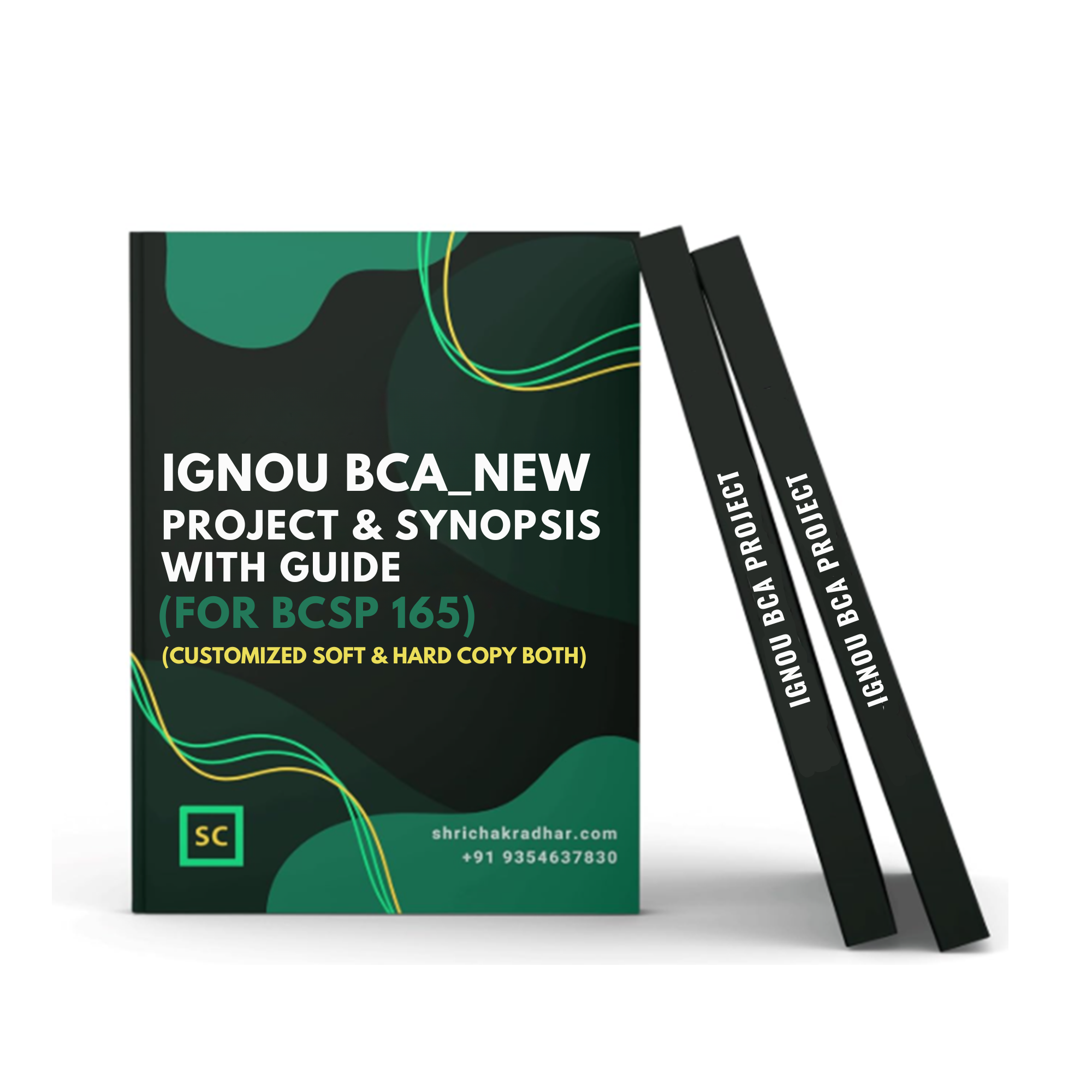 Customized IGNOU BCA NEW Project Report and Synopsis with BCA NEW Guide / Supervisor for BCSP 165