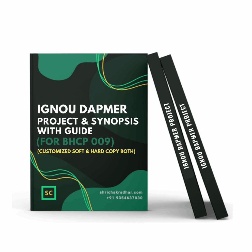 Customized IGNOU DAPMER Project Report and Synopsis with DAPMER Guide / Supervisor for BHCP 009