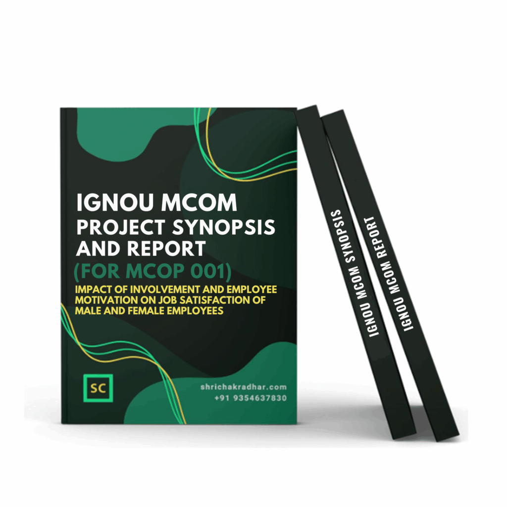 IGNOU MCOM Project (MCOP-01) Synopsis/Proposal & Project Report/Dissertation in Hard-Copy (Sample-1)