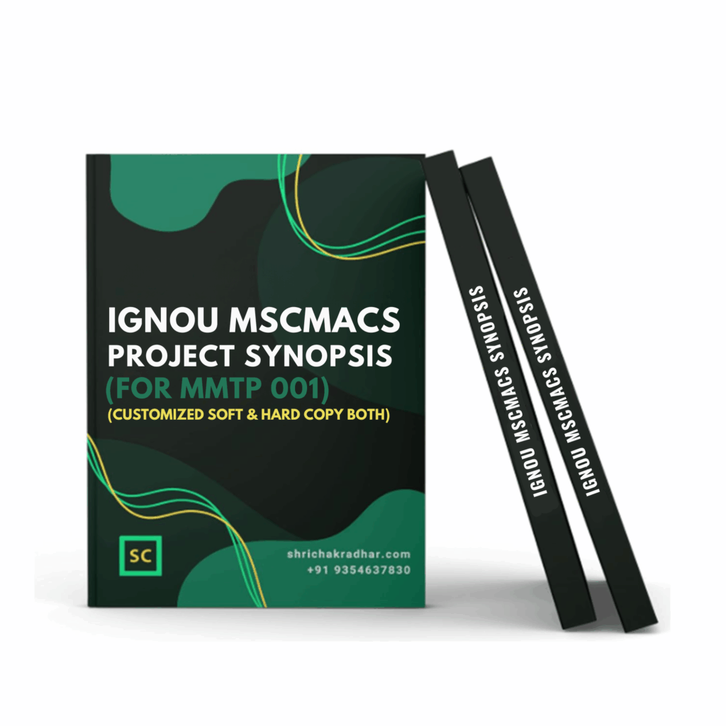 Customized IGNOU MSCMACS Synopsis / Proposal for MMTP 001