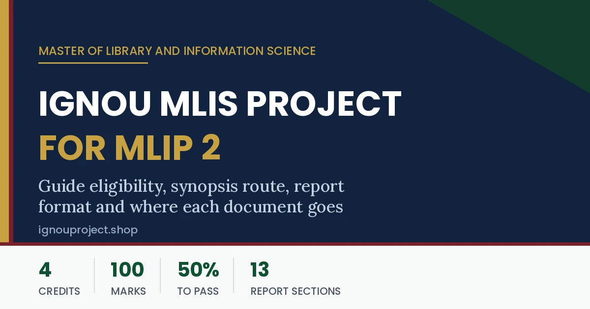 IGNOU MLIS Project for MLIP 2: Rules, Guide Eligibility, Format and Submission